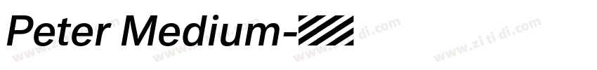 Peter Medium字体转换 Peter Medium字体转换
